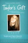 Taylor`s Gift – A Courageous Story of Giving Life and Renewing Hope cover