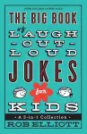 The Big Book of Laugh–Out–Loud Jokes for Kids – A 3–in–1 Collection cover