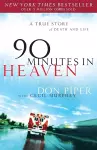 90 Minutes in Heaven – A True Story of Death & Life cover