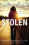 Stolen – The True Story of a Sex Trafficking Survivor cover