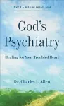 God`s Psychiatry – Healing for Your Troubled Heart cover