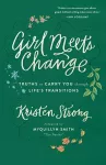 Girl Meets Change – Truths to Carry You through Life`s Transitions cover