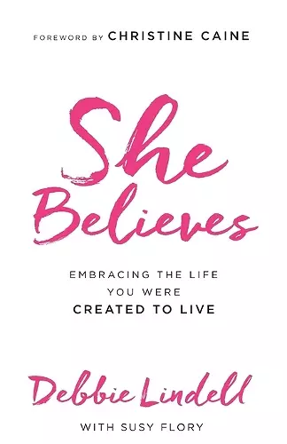 She Believes – Embracing the Life You Were Created to Live cover