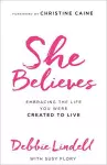 She Believes – Embracing the Life You Were Created to Live cover