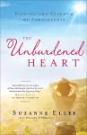 The Unburdened Heart – Finding the Freedom of Forgiveness cover