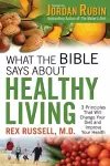 What the Bible Says About Healthy Living cover