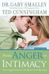 From Anger to Intimacy Study Guide – How Forgiveness can Transform Your Marriage cover