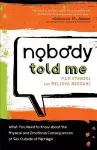 Nobody Told Me – What You Need to Know About the Physical and Emotional Consequences of Sex Outside of Marriage cover