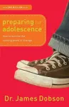 Preparing for Adolescence – How to Survive the Coming Years of Change cover