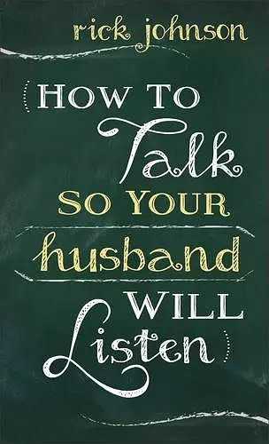 How to Talk So Your Husband Will Listen cover