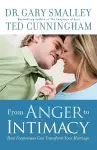 From Anger to Intimacy – How Forgiveness Can Transform Your Marriage cover