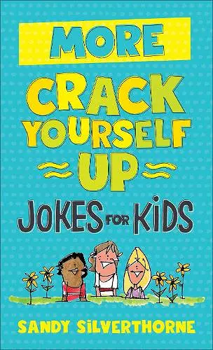 More Crack Yourself Up Jokes for Kids cover