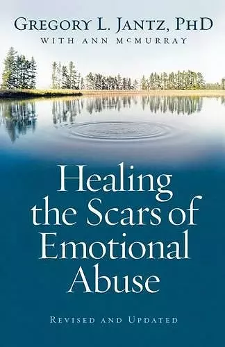 Healing the Scars of Emotional Abuse cover