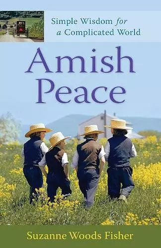 Amish Peace – Simple Wisdom for a Complicated World cover