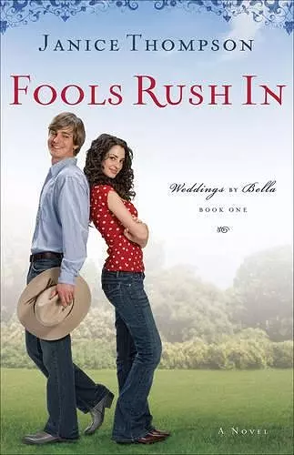 Fools Rush In A Novel cover