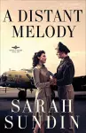 A Distant Melody – A Novel cover