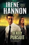Deadly Pursuit – A Novel cover