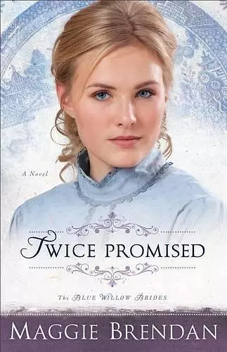 Twice Promised – A Novel cover