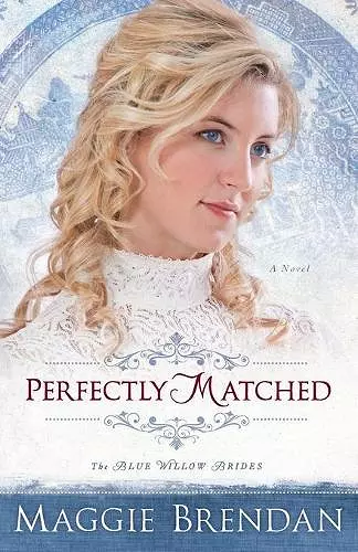 Perfectly Matched – A Novel cover