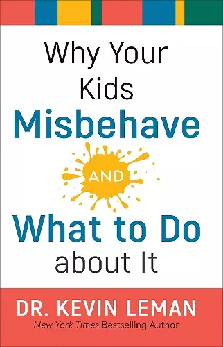 Why Your Kids Misbehave––and What to Do about It cover