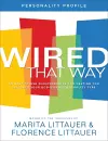 Wired That Way Personality Profile – An Easy–to–Use Questionnaire for Helping You Discover Your God–Given Personality Type cover