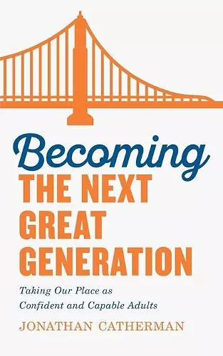 Becoming the Next Great Generation cover