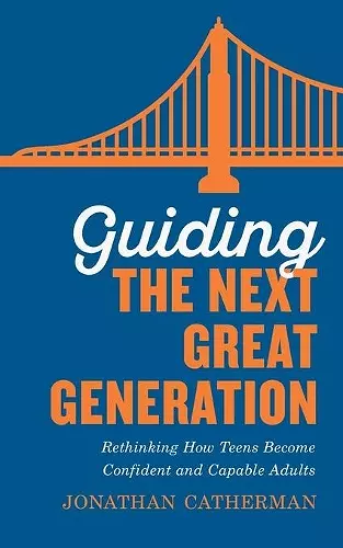 Guiding the Next Great Generation cover