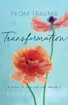 From Trauma to Transformation – A Path to Healing and Growth cover