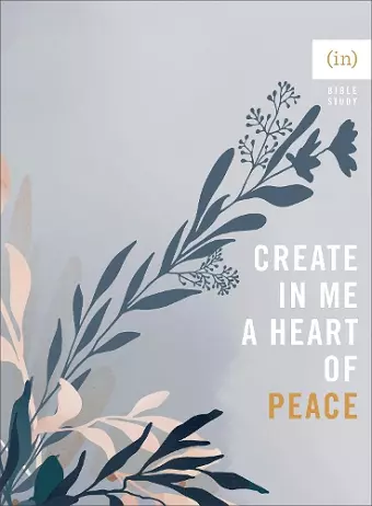 Create in Me a Heart of Peace cover