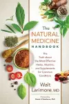 The Natural Medicine Handbook – The Truth about the Most Effective Herbs, Vitamins, and Supplements for Common Conditions cover