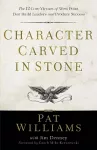 Character Carved in Stone – The 12 Core Virtues of West Point That Build Leaders and Produce Success cover