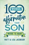 100 Words of Affirmation Your Son Needs to Hear cover