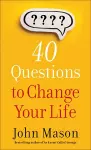 40 Questions to Change Your Life cover
