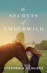 The Secrets of Emberwild cover