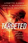 Targeted – Three Romantic Suspense Novellas cover