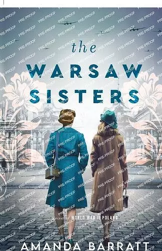 The Warsaw Sisters – A Novel of WWII Poland cover