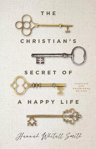 The Christian`s Secret of a Happy Life cover