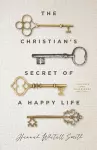 The Christian`s Secret of a Happy Life cover