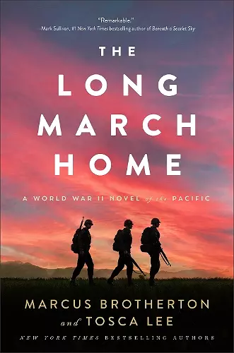 The Long March Home – A World War II Novel of the Pacific cover