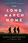 The Long March Home – A World War II Novel of the Pacific cover