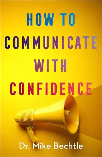 How to Communicate with Confidence cover