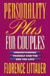 Personality Plus for Couples – Understanding Yourself and the One You Love cover