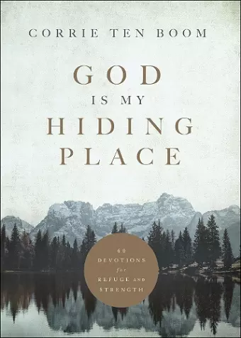 God Is My Hiding Place – 40 Devotions for Refuge and Strength cover