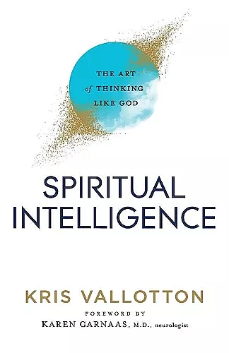 Spiritual Intelligence – The Art of Thinking Like God cover