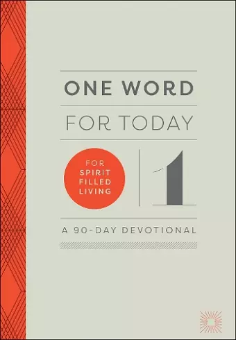 One Word for Today for Spirit–Filled Living cover