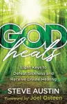 God Heals – Eight Keys to Defeat Sickness and Receive Divine Healing cover