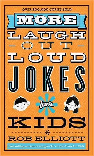 More Laugh–Out–Loud Jokes for Kids cover