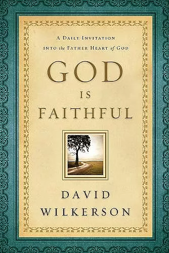God Is Faithful – A Daily Invitation into the Father Heart of God cover