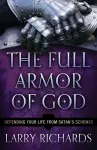 The Full Armor of God – Defending Your Life From Satan`s Schemes cover