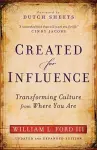 Created for Influence – Transforming Culture from Where You Are cover